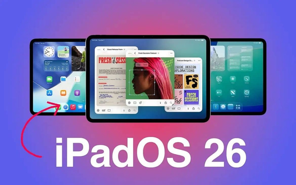 iPadOS 26 revoluciona el iPad con diseño tipo Mac – RevuTJ