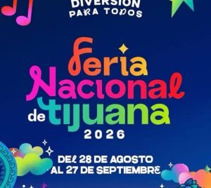 Feria Nacional de Tijuana 2026 Parque Morelos, conciertos y actividades